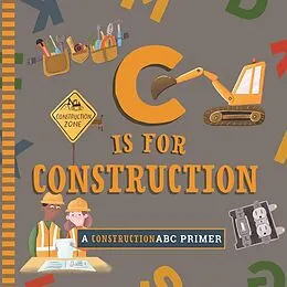 E-Book (epub) C Is for Construction von Cynthia Clumeck Muchnick