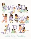 E-Book (epub) What Will I Be from A to Z von Laura Carter