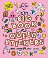 Broschiert The Big Book of Queer Stickers von Ashley; Needham, Chess Molesso