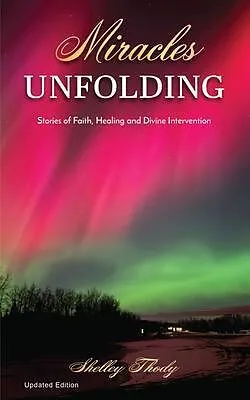 E-Book (epub) Miracles Unfolding von Shelley Thody