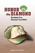 ePUB Honor the Diamond von Brian Altenbach