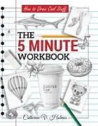 Couverture cartonnée How to Draw Cool Stuff: The 5 Minute Workbook de Catherine V Holmes