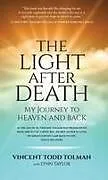 Fester Einband The Light After Death von Vincent Tolman, Lynn Taylor