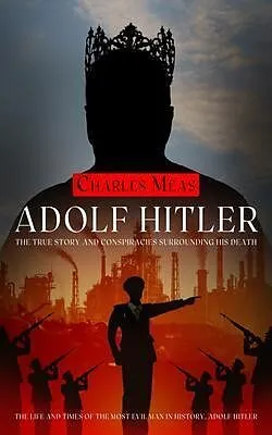 E-Book (epub) Adolf Hitler von Charles Meas