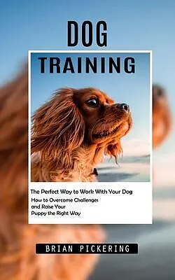 E-Book (epub) Dog Training von Brian Pickering