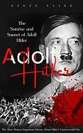 E-Book (epub) Adolf Hitler von Steve Cline