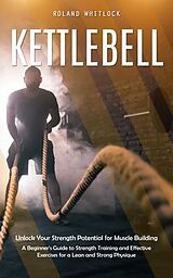 eBook (epub) Kettlebell de Roland Whitlock