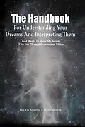 E-Book (epub) The Handbook For Understanding Your Dreams And Interpreting Them von Rev. Sandra Y. Washington