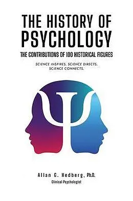 E-Book (epub) THE HISTORY OF PSYCHOLOGY von Ph. D. Hedberg