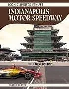Kartonierter Einband Indianapolis Motor Speedway von Charlie Beattie