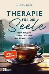 Kartonierter Einband Therapie für die Seele von Miriam Hoff