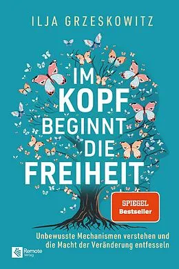 E-Book (epub) Im Kopf beginnt die Freiheit von Ilja Grzeskowitz