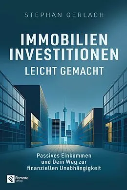 E-Book (epub) Immobilien-Investitionen leicht gemacht von Stephan Gerlach