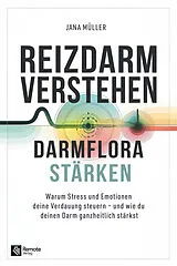 Kartonierter Einband Reizdarm verstehen, Darmflora stärken von Jana Müller