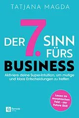 Kartonierter Einband Der siebte Sinn fürs Business von Tatjana Magda