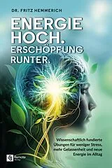 Kartonierter Einband Energie hoch. Erschöpfung runter. von Fritz Hemmerich