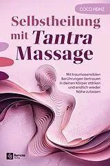 Kartonierter Einband Selbstheilung mit Tantra Massage von Coco Heinz