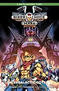 E-Book (epub) Biker Mice from Mars Vol. 2: Intergalactic Odyssey von Matt Hotson