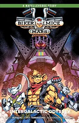 E-Book (epub) Biker Mice from Mars Vol. 2: Intergalactic Odyssey von Matt Hotson