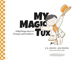 ePUB My Magic Tux von J. R. Greene, Joe Shands