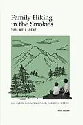 E-Book (epub) Family Hiking in the Smokies von Hal Hubbs, Charles Maynard, David Morris