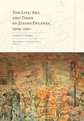 E-Book (epub) The Life, Art, and Times of Joseph Delaney von Frederick C. Moffatt