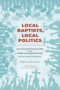 E-Book (epub) Local Baptists, Local Politics von Jr. Grammich