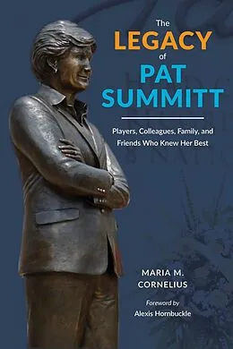 ePUB The Legacy of Pat Summitt von Maria M. Cornelius