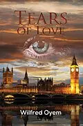 E-Book (epub) Tears of Love von Wilfred Onwuka Oyem