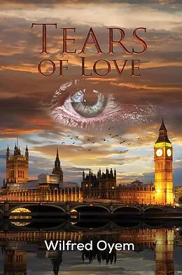 E-Book (epub) Tears of Love von Wilfred Onwuka Oyem