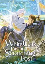 Kartonierter Einband The White Cat's Divine Scratching Post (Novel) Vol. 3 von Lv Ye Qian He