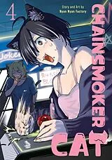 Kartonierter Einband Chainsmoker Cat Vol. 4 von Nyan Nyan Factory