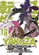 Kartonierter Einband Yakuza Reincarnation Vol. 16 von Takeshi Natsuhara
