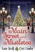 E-Book (epub) Main Street and Mistletoe von Lara Scott, Cori Linder
