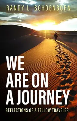 E-Book (epub) We Are on a Journey von Randy L. Schoenborn