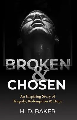 E-Book (epub) Broken & Chosen von H. D. Baker