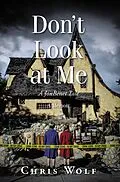 E-Book (epub) Don't Look at Me von Chris Wolf