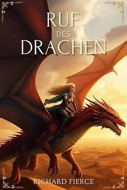 E-Book (epub) Ruf des Drachen von Richard Fierce