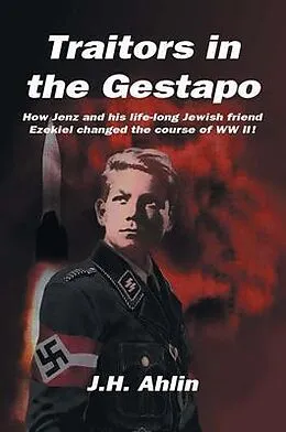 E-Book (epub) Traitors in the Gestapo von J. H. Ahlin