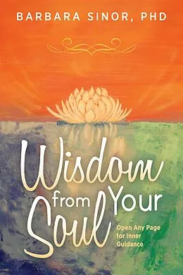 E-Book (epub) Wisdom From Your Soul von Barbara Sinor