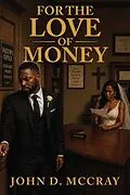 E-Book (epub) For The Love Of Money von John D. Mccray