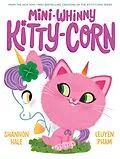 E-Book (epub) Mini-Whinny Kitty-Corn von Shannon Hale
