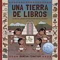 E-Book (epub) Una tierra de libros von Duncan Tonatiuh