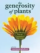 Kartonierter Einband The Generosity of Plants von Gladstar Rosemary