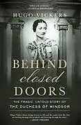 Fester Einband Behind Closed Doors von Hugo Vickers