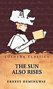 Fester Einband The Sun Also Rises von Ernest Hemingway