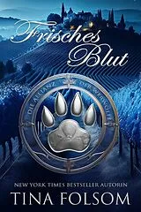 E-Book (epub) Frisches Blut von Tina Folsom