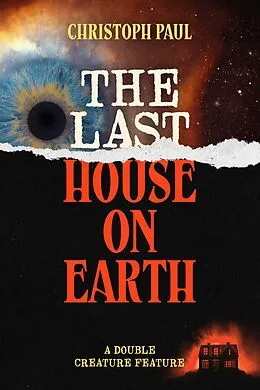E-Book (epub) The Last House on Earth / Death Walks South Boston von Christoph Paul