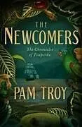 Kartonierter Einband The Newcomers von Pam Troy