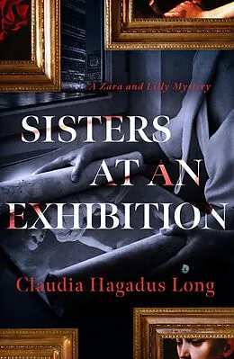 E-Book (epub) Sisters at an Exhibition von Claudia Hagadus Long